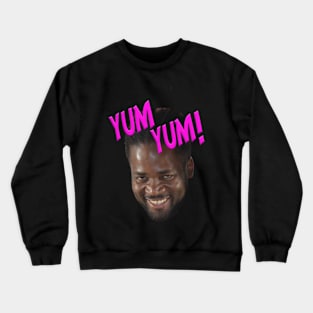 Yum Yum! Crewneck Sweatshirt